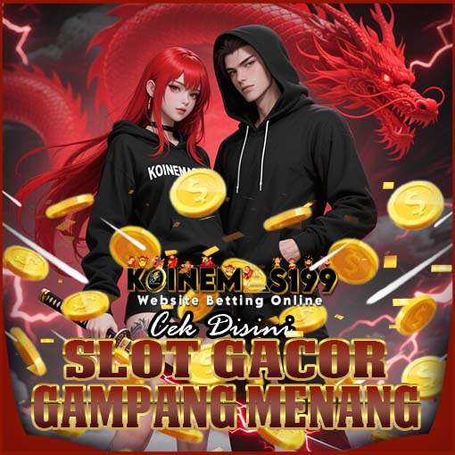 KOINEMAS199 Link Resmi Slot Gacor Maxwin Tanpa Ribet