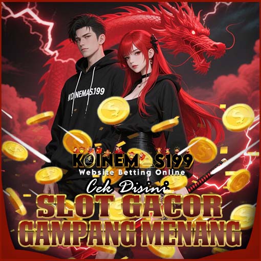 KOINEMAS199 Slot Gampang Jackpot Fitur Buy Spin